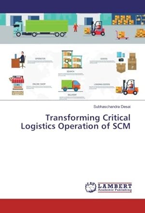 Imagen del vendedor de Transforming Critical Logistics Operation of SCM a la venta por AHA-BUCH GmbH