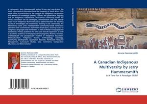 Seller image for A Canadian Indigenous Multiversity by Jerry Hammersmith : Is It Time For A Paradigm Shift? for sale by AHA-BUCH GmbH