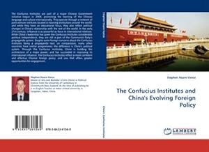 Seller image for The Confucius Institutes and China''s Evolving Foreign Policy for sale by AHA-BUCH GmbH