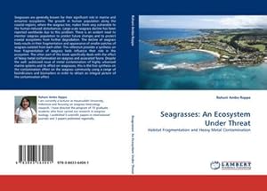 Seller image for Seagrasses: An Ecosystem Under Threat : Habitat Fragmentation and Heavy Metal Contamination for sale by AHA-BUCH GmbH