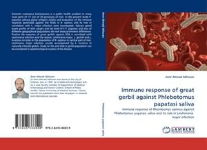 Seller image for Immune response of great gerbil against Phlebotomus papatasi saliva : Immune response of Rhombomys opimus against Phlebotomus papatasi saliva and its role in Leishmania major infection for sale by AHA-BUCH GmbH