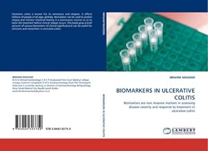 Seller image for BIOMARKERS IN ULCERATIVE COLITIS : Biomarkers are non invasive markers in assessing disease severity and response to treatment in ulcerative colitis for sale by AHA-BUCH GmbH