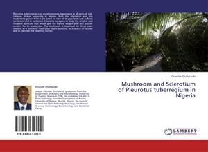 Seller image for Mushroom and Sclerotium of Pleurotus tuberregium in Nigeria for sale by AHA-BUCH GmbH