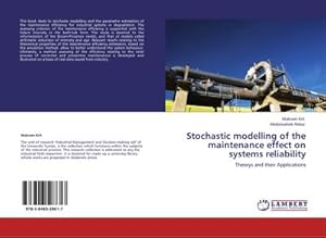 Seller image for Stochastic modelling of the maintenance effect on systems reliability : Theorys and their Applications for sale by AHA-BUCH GmbH