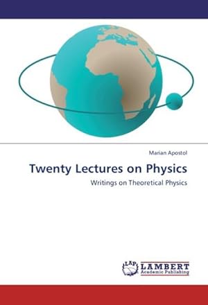 Seller image for Twenty Lectures on Physics : Writings on Theoretical Physics for sale by AHA-BUCH GmbH