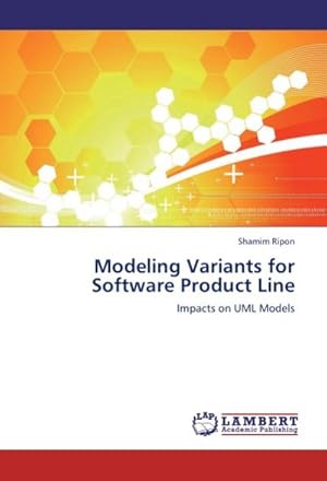 Seller image for Modeling Variants for Software Product Line : Impacts on UML Models for sale by AHA-BUCH GmbH