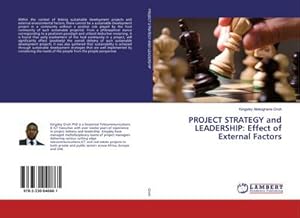 Imagen del vendedor de PROJECT STRATEGY and LEADERSHIP: Effect of External Factors a la venta por AHA-BUCH GmbH