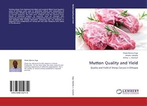 Seller image for Mutton Quality and Yield : Quality and Yield of Sheep Carcass in Ethiopia for sale by AHA-BUCH GmbH