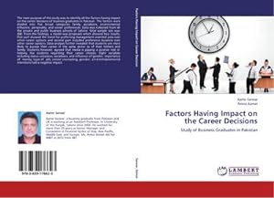 Seller image for Factors Having Impact on the Career Decisions : Study of Business Graduates in Pakistan for sale by AHA-BUCH GmbH