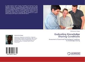 Bild des Verkufers fr Evaluating Knowledge Sharing Conditions : Assessment of Social and Technological Conditions for Knowledge Sharing zum Verkauf von AHA-BUCH GmbH