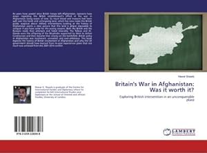 Seller image for Britain's War in Afghanistan: Was it worth it? : Exploring British intervention in an unconquerable place for sale by AHA-BUCH GmbH
