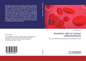 Seller image for Dendritic cells in human atherosclerosis : Focus on dendritic cell activation and oxidative stress for sale by AHA-BUCH GmbH