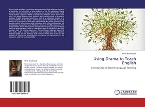Seller image for Using Drama to Teach English : Cutting Edge of Second Language Teaching for sale by AHA-BUCH GmbH