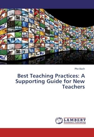 Seller image for Best Teaching Practices: A Supporting Guide for New Teachers for sale by AHA-BUCH GmbH