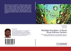 Seller image for Multiple Emulsion: A Novel Drug Delivery System : Preparation, Optimization and Characterization of Multiple Emulsions as Drug Delivery Systems for sale by AHA-BUCH GmbH
