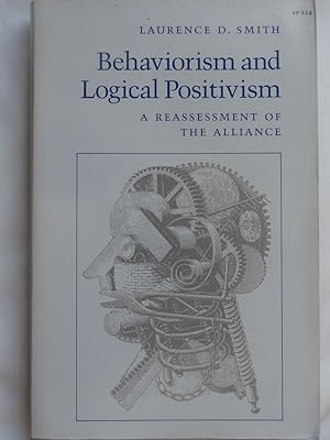 BEHAVIORISM AND LOGICAL POSITIVISM A Reassessment of the teh Alliance