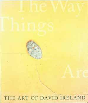 Immagine del venditore per The Art of David Ireland: The Way Things Are. venduto da Wittenborn Art Books