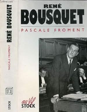 Bild des Verkufers fr RENE BOUSQUET zum Verkauf von Le-Livre