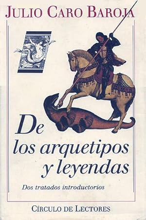 De los Arquetipos y Leyendas : Dos tratados introductorios