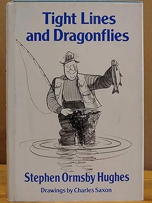 Seller image for Tight Lines and Dragonflies for sale by H.S. Bailey