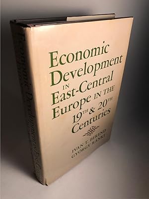 Bild des Verkufers fr ECONOMIC DEVELOPMENT IN EAST-CENTRAL EUROPE IN THE 19TH AND 20TH CENTURIES zum Verkauf von Abound Book Company