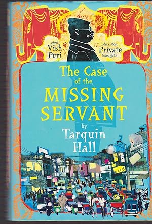 Bild des Verkufers fr The Case of the Missing Servant: from the Files of Vish Puri, India's Most Private Investigator (Vish Puri Mysteries) zum Verkauf von Riverhorse Books