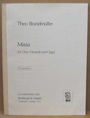 Bild des Verkufers fr Missa fr Chor, Chorsoli und Orgel. (Chor-Bibliothek 5288) zum Verkauf von Nicoline Thieme