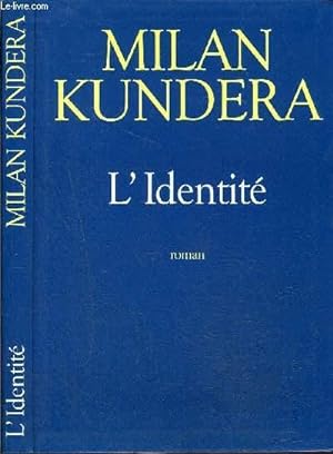 Seller image for L'IDENTITE for sale by Le-Livre