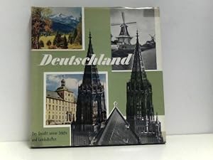 Deutschland Das Gesicht seiner Städte u. Landschaften