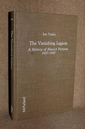 Seller image for The Vanishing Legion; A History of Mascot Pictures 1927-1935 for sale by Books by White/Walnut Valley Books