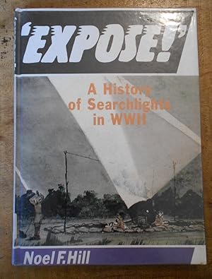 Seller image for EXPOSE': A History of Searchlights in WWII for sale by Uncle Peter's Books