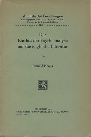 Der Einfluß der Psychoanalyse auf die englische Literatur. Anglistische Forschungen H. 77.