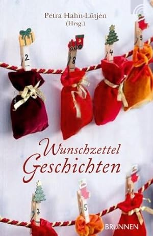 Seller image for Wunschzettel-Geschichten. von . Petra Hahn-Ltjen (Hrsg.) for sale by Antiquariat Buchhandel Daniel Viertel