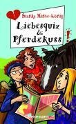 Bild des Verkufers fr Liebesquiz & Pferdekuss!. Freche Mdchen - freche Bcher! zum Verkauf von Antiquariat Buchhandel Daniel Viertel