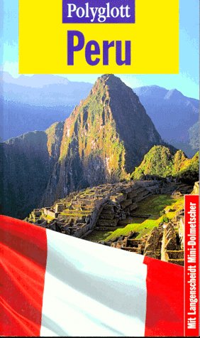 Bild des Verkufers fr Peru : [mit Langenscheidt-Mini-Dolmetscher]. Polyglott-Reisefhrer ; 814 zum Verkauf von Antiquariat Buchhandel Daniel Viertel