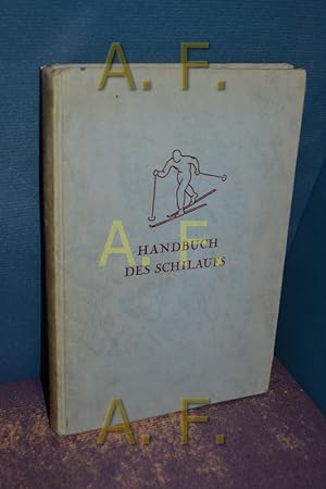 Bild des Verkufers fr Handbuch des Schilaufs. zum Verkauf von Antiquarische Fundgrube e.U.