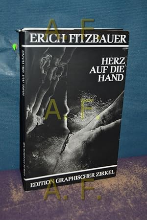 Seller image for Herz auf die Hand oder Mit offenen Augen gesehen / Neue Gedichte zur Zeit mit Bildern des Verfasserts for sale by Antiquarische Fundgrube e.U.