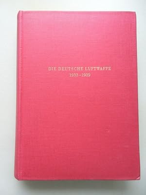 Militär- Kriegsgeschichte Bd. 8 Die deutsche Luftwaffe 1933-1939 von 1967