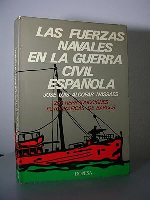 Bild des Verkufers fr LAS FUERZAS NAVALES EN LA GUERRA CIVIL ESPAOLA zum Verkauf von LLIBRES del SENDERI