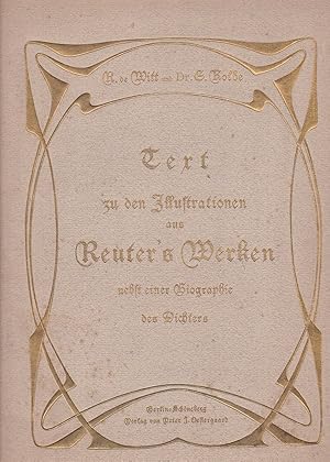 Seller image for Text zu den Illustrationen aus Reuter's Werken nebst einer Biographie des Dichters. for sale by Antiquariat Schwarz & Grmling GbR