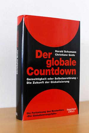 Der globale Countdown: Gerechtigkeit oder Selbstzerstörung - Die Zukunft der Globalisierung