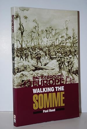 Seller image for Walking the Somme A Walker's Guide to the 1916 Somme Battlefields for sale by Nugget Box  (PBFA)