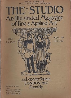 THE STUDIO An Illustrated Magazine of Fine & Applied Art -Vol. 48 N° 199 Oct. 15, 1909 - Vol. 48 ...