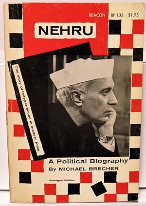 Image du vendeur pour Nehru a political biography the story of independence in modern India mis en vente par Philosopher's Stone Books