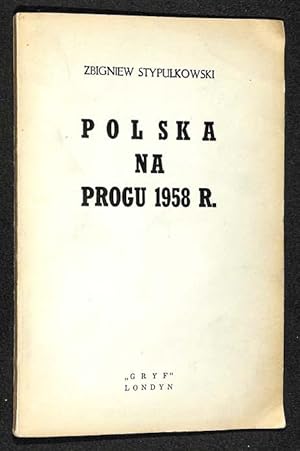 Seller image for Polska na progu 1958 r. for sale by Librairie Lettres Slaves - Francis