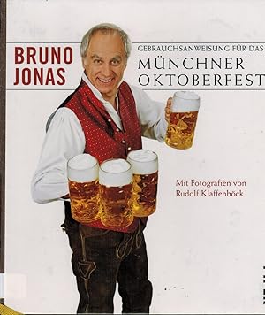 Imagen del vendedor de Gebrauchsanweisung fr das Mnchner Oktoberfest: Mit 27 Fotografien von Rudolf Klaffenbck a la venta por Paderbuch e.Kfm. Inh. Ralf R. Eichmann