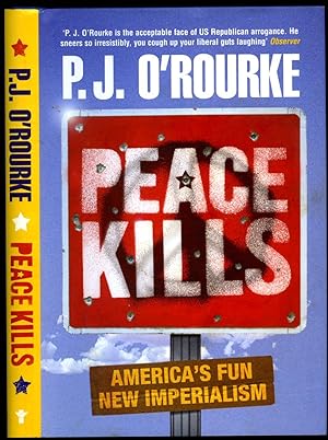 Imagen del vendedor de Peace Kills | America's Fun New Imperialism a la venta por Little Stour Books PBFA Member