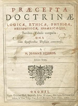 Praecepta doctrinae logicae, ethicae, physicae, metaphysicae, sphaeriaeque, brevibus tabulis comp...