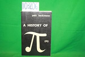Seller image for A History of Pi for sale by Princeton Antiques Bookshop