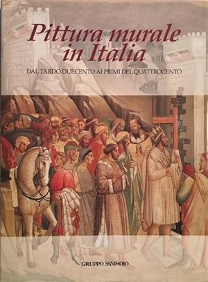Pittura Murale in Italia: del tardo duecento ai primi del quattrocento